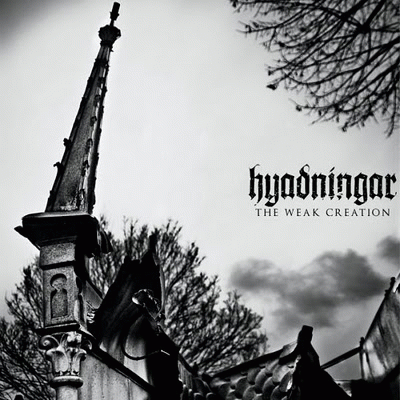 Hyadningar : The Weak Creation